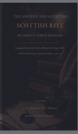 Cover of The Ancient and Accepted Scottish Rite in Thirty-Three Degrees